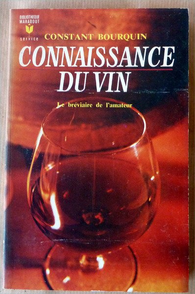 Connaissance du Vin. Bréviaire de l'Amateur.