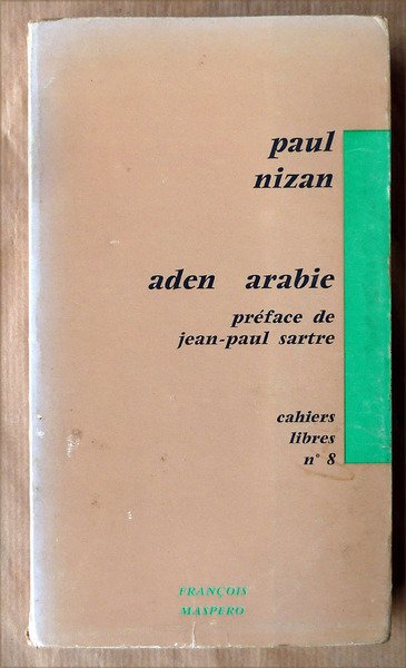 Aden Arabie. Préface de Jean-Paul Sartre.