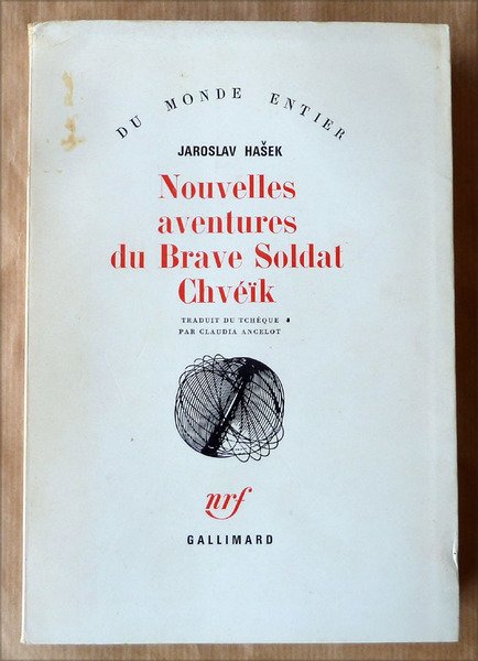 Nouvelles aventures du Brave Soldat Chvéïk.