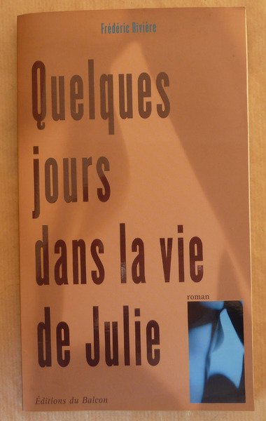 Quelques jours dans la Vie de Julie.