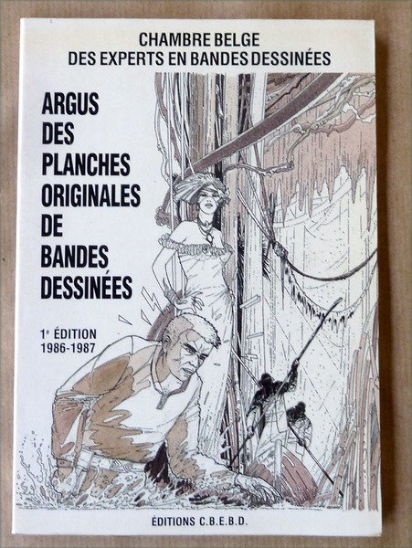 Argus des Planches Originales de bandes Dessinées. 1ère édition; 1986/1987