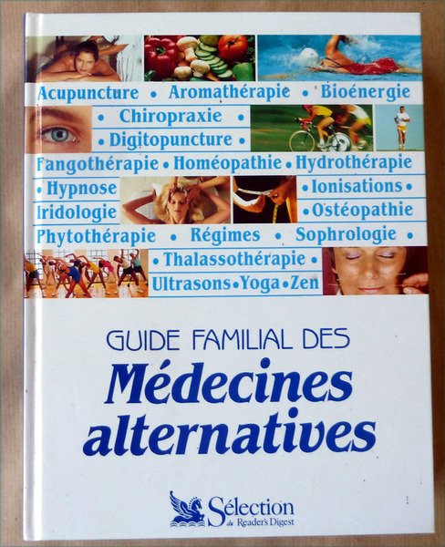 Guide Familial des Médecines Alternatives.