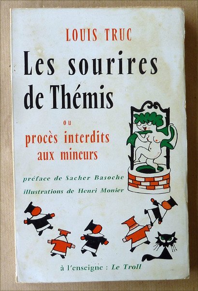 Les Sourires de Thémis ou procès interdits aux mineurs. Préface …