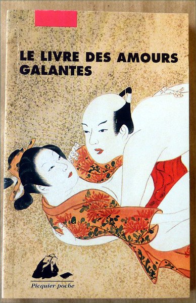 Le livre des Amours Galantes.