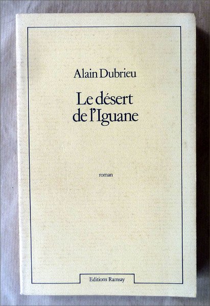 Le Désert de l'Iguane.