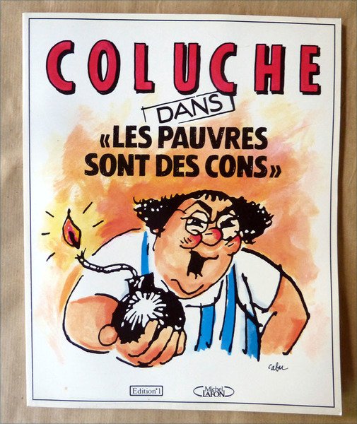 Coluche dans "Les Pauvres sont des Cons".