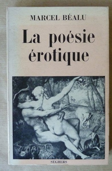 La Poésie érotique de langue Française.