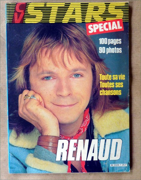 Renaud. C.V. Stars Spécial. Toute sa vie; toutes ses chansons.