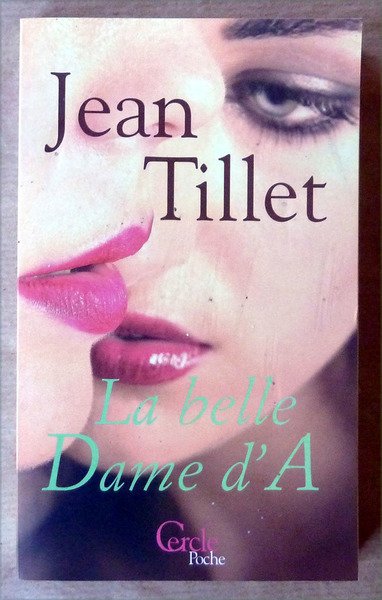 La Belle Dame d'A.