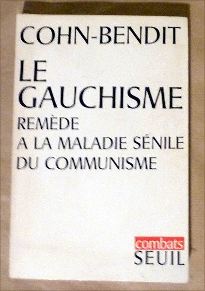 Le Gauchisme remède à la maladie sénile du communisme.