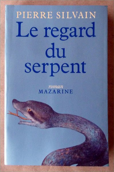 Le regard du Serpent.