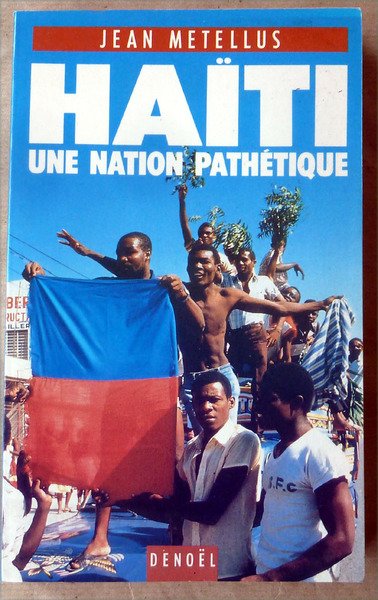 Haïti une Nation Pathétique.
