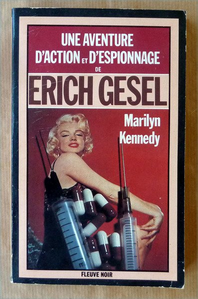 Marilyn Kennedy. Une aventure d'action et d'espionnage.