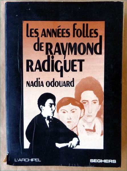 Les Années Folles de Raymond Radiguet.