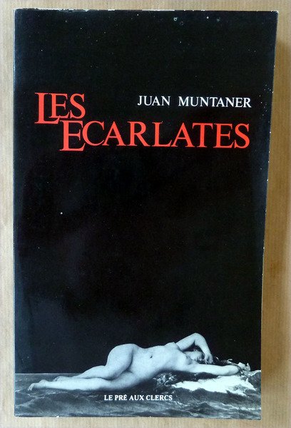 Les Ecarlates. Nouvelles.