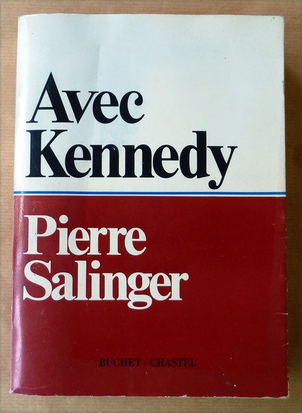 Avec Kennedy.