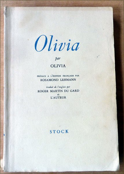 Olivia. Préface à l'édition française par Rosamond Lehmann. Traduction de …