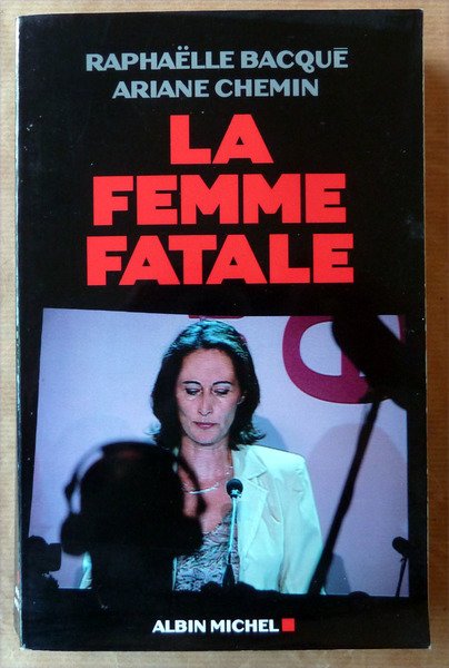 La Femme Fatale.