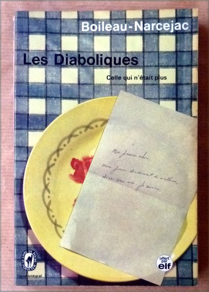 Les Diaboliques. Celle qui n'était plus.