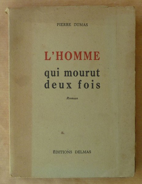 L'Homme qui mourut deux fois;