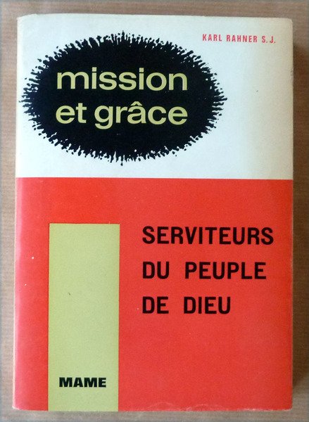 Mission et Grace II; serviteurs du peuple de Dieu.