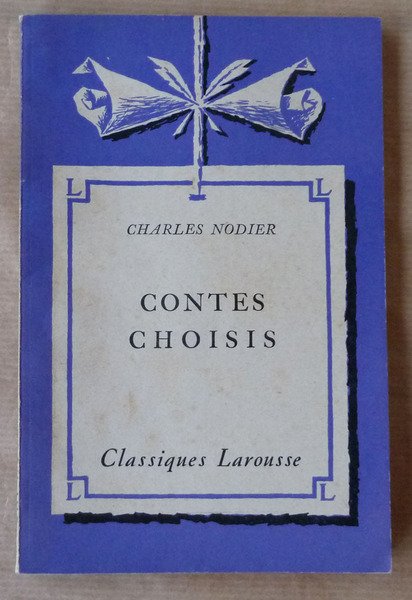 Contes Choisis. Trilby. Histoire du Chien de Brisquet. La Fée …