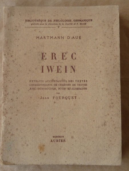 Erec- Iwein. Extraits accompagnés des textes de Chrétien de Troyes …