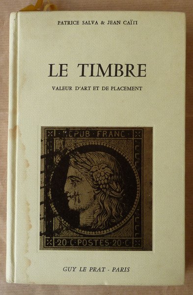 Le Timbre valeur d'art et de placement.