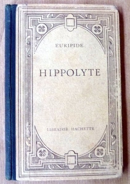 Hippolyte. Texte grec révisé par G Dalmeyda.