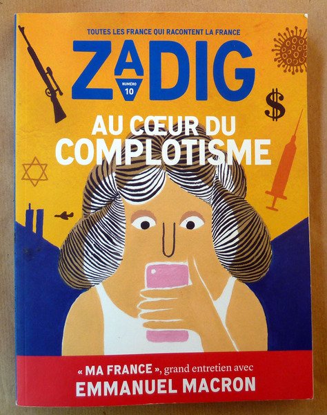 Zadig. N°10. Au coeur du complotisme. Avec un grand entretien …