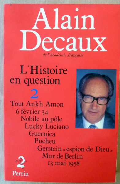 L'Histoire en Question. 2; Tout Ankh Amon; 6 février 34; …