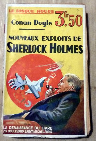 Nouveaux Exploits de Sherlock Holmes. Collection Le Disque Rouge.