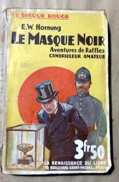 La Masque Noir. Aventures de Raffles, cambrioleur amateur. Collection Le …