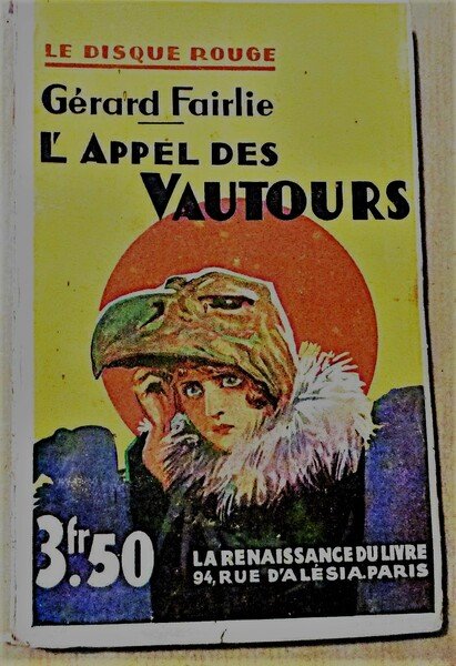 L'Appel des Vautours. Collection Le Disque Rouge.