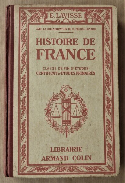 Histoire de France. Classe de Fin d'Etudes. Certificat d'Etudes Primaires.