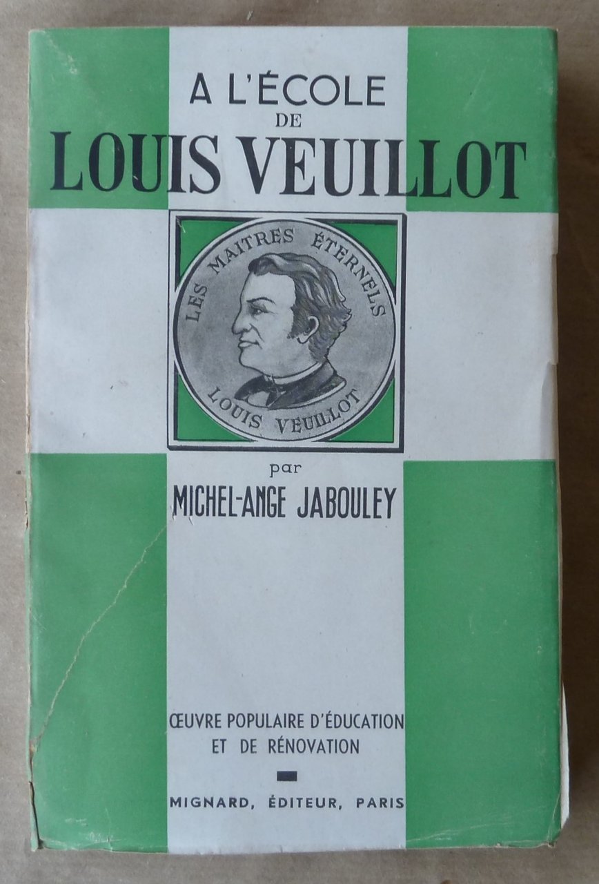 A L'Ecole de Louis Veuillot.