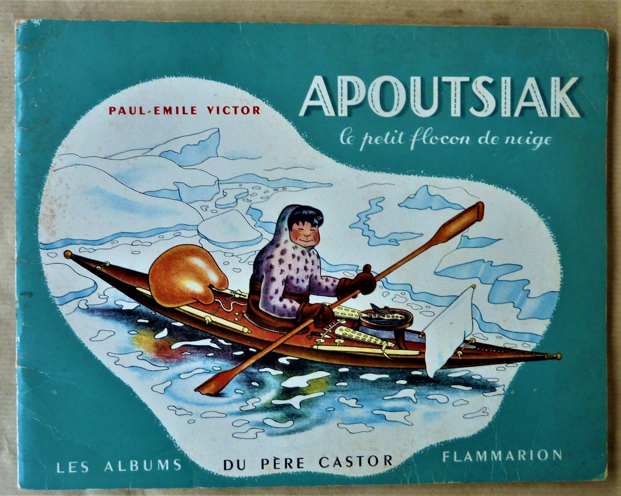 Apoutsiak le Petit Flocon de Neige; histoire esquimau racontée et …