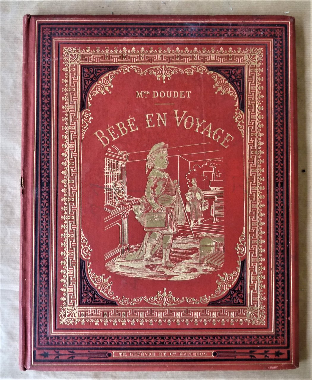 Bébé en Voyage. Excursions de Monsieur Maurice par Mme Doudet.