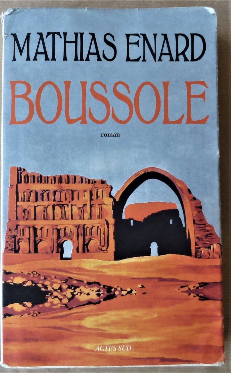 Boussole. Roman. Prix Goncourt 2015.