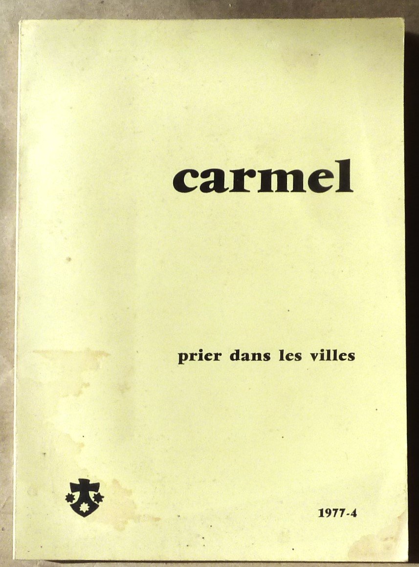 Carmel. N°4-1977. "Prier dans les Villes".