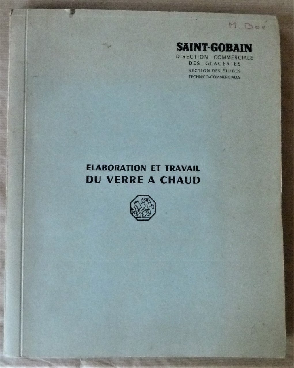 Elaboration et Travail du Verre à Chaud.