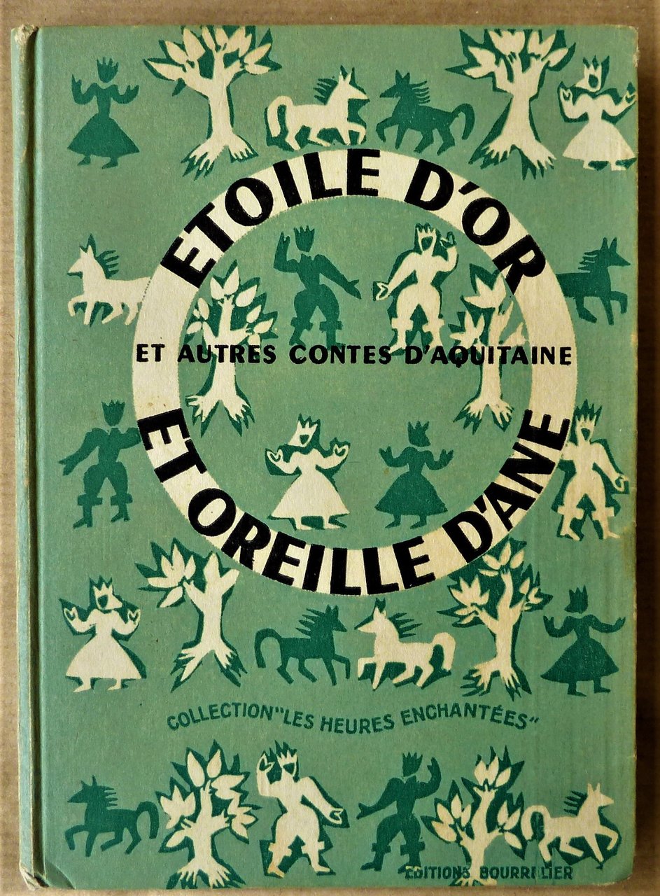 Etoile D'Or et Oreille D'Ane et autres contes d'Aquitaine. Collection …