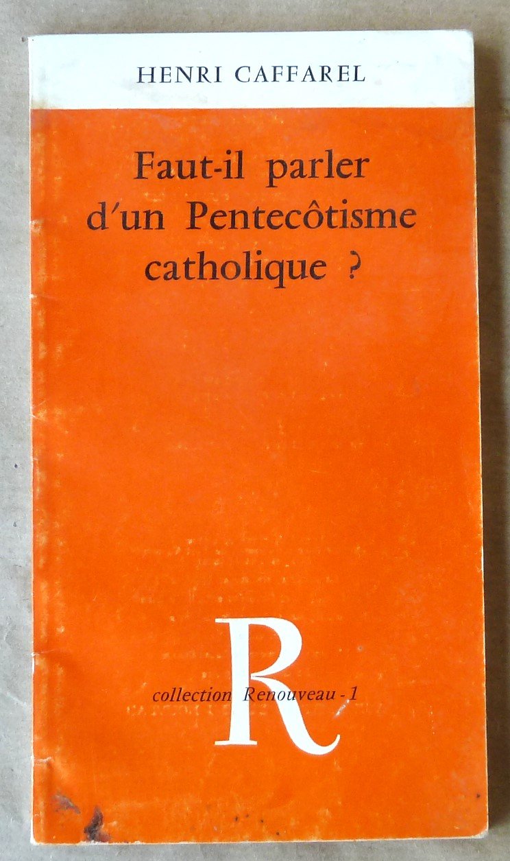 Faut-il parler d'un Pentecôtisme Catholique ?