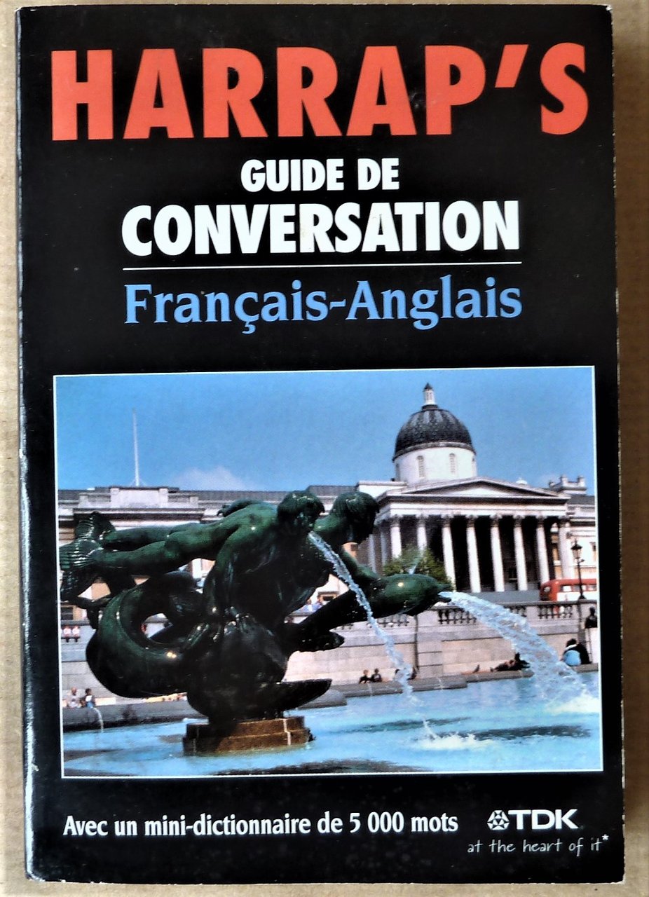 Harrap's Guide de Conversation français-Anglais.