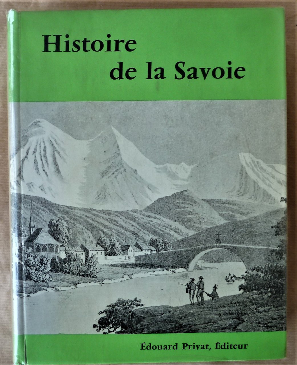 Histoire de la Savoie. Sous la direction de Paul Guichonnet.