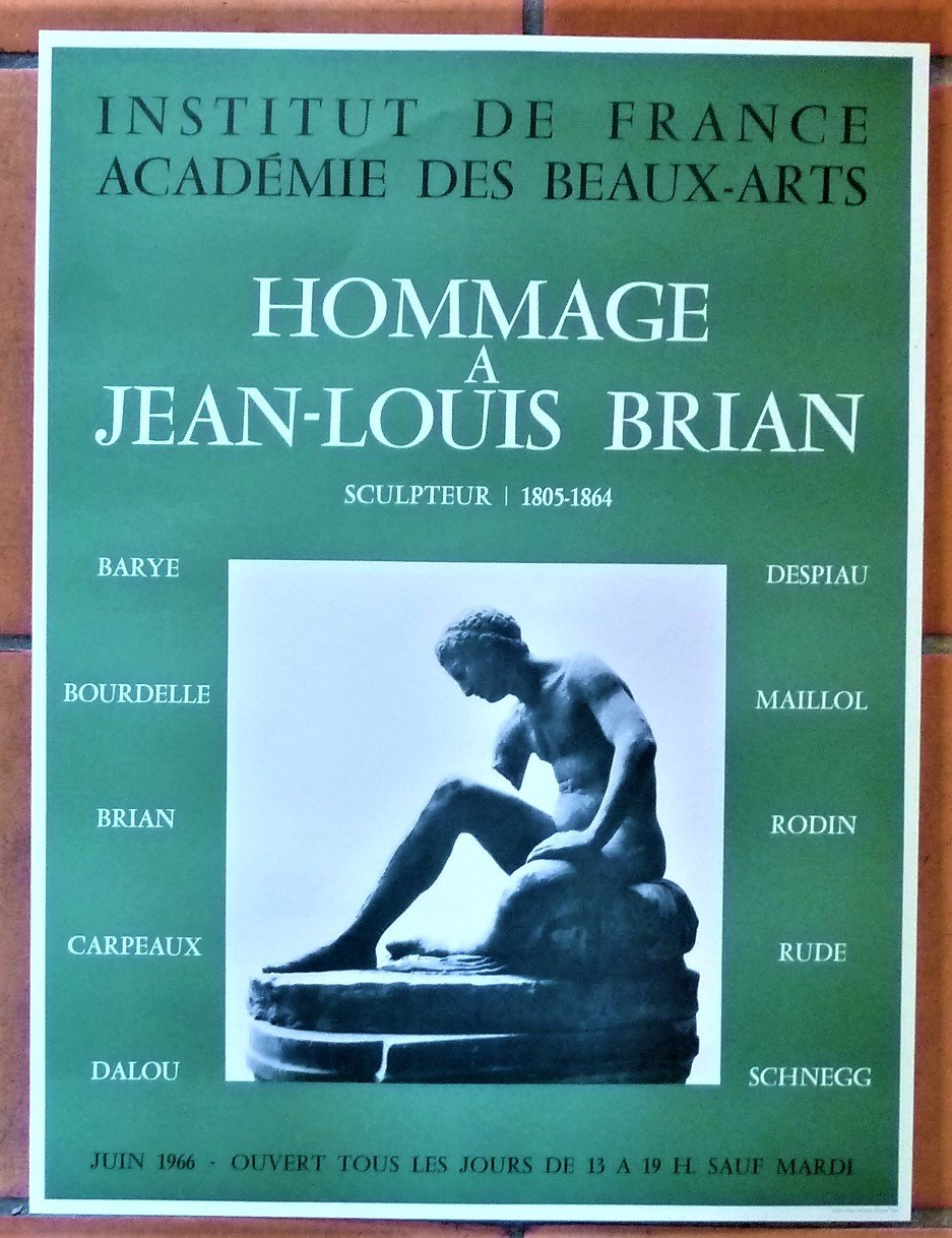 Jean-Louis Brian sculpteur ; 1805-1864. Affiche éditée à l'occasion de …