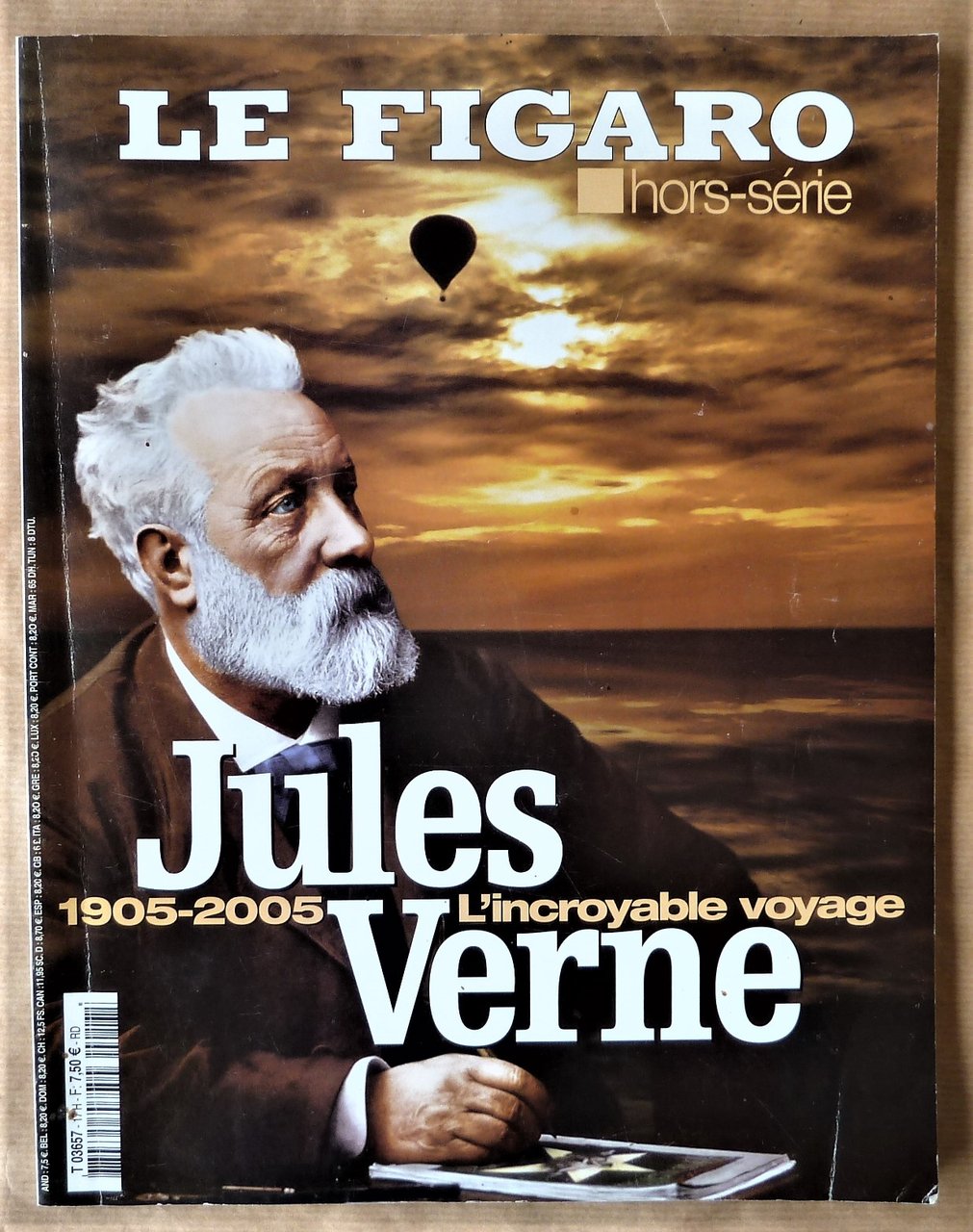 Jules Verne, 1905-2005; L'incroyable voyage. Hors -Série du Journal Le …