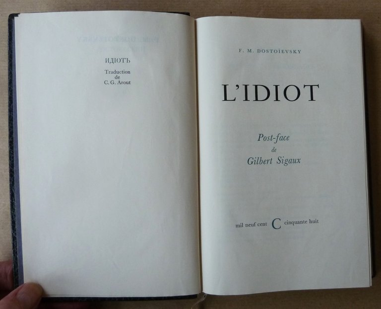 L'Idiot. Traduction de C. G. Arout. Post-Face d'Albert Sigaux.