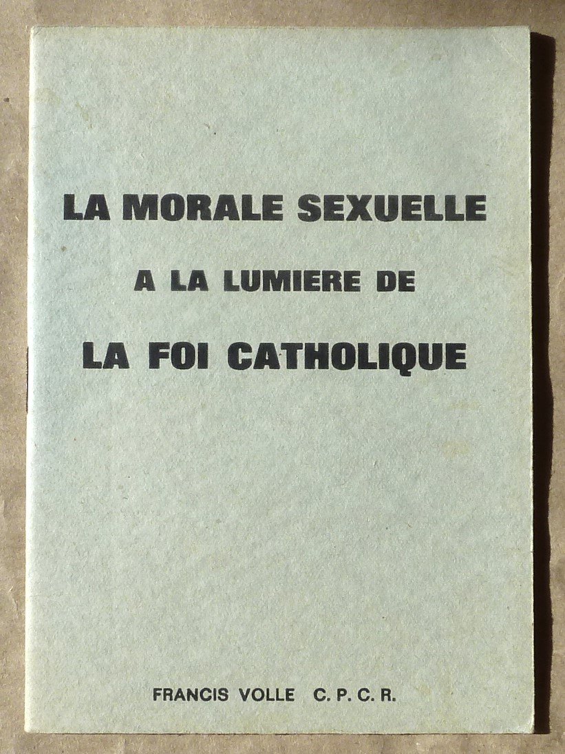 La Morale Sexuelle à La Lumière de La Foi Catholique.