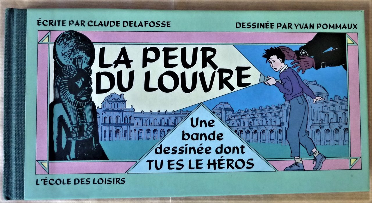 La Peur du Louvre. Une Bande Dessinée dont tu es …